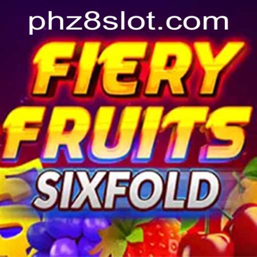 FieryFruitsSixFold: A Thrilling Addition to the z8slot Gaming Universe
