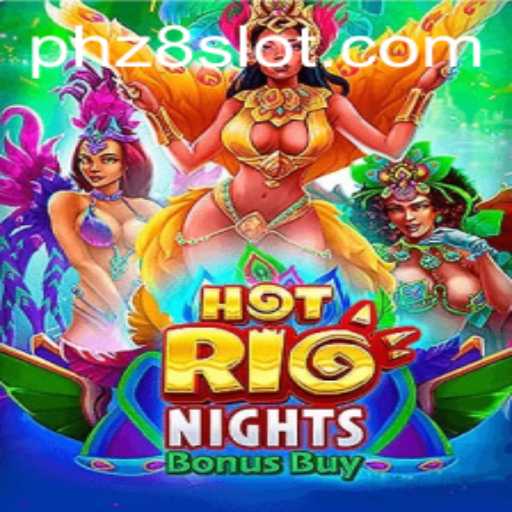 Discover the Thrilling World of HotRioNightsBonusBuy on z8slot